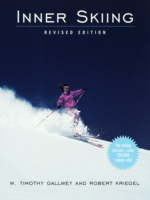 Title details for Inner Skiing by W. Timothy Gallwey - Wait list